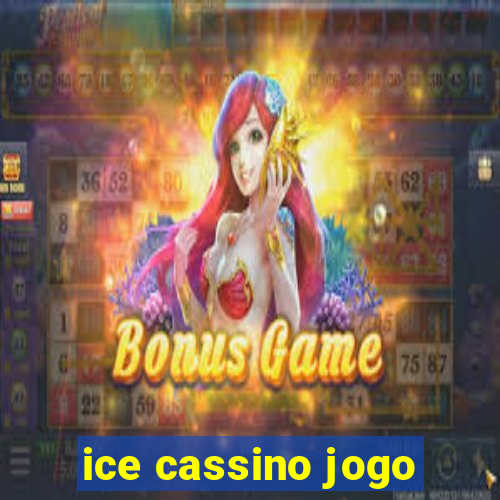 ice cassino jogo